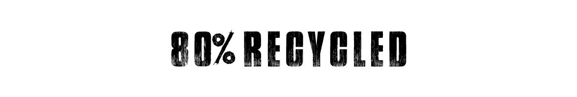 80% Recycled